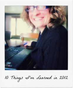 Accidentally Green: 10 Things I've Learned in 2012